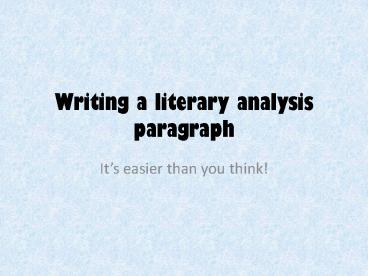 Writing a literary analysis paragraph