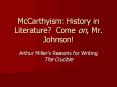 McCarthyism: History in Literature? Come on, Mr. Johnson! PowerPoint PPT Presentation