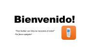 Bienvenido!