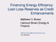 Financing Energy Efficiency: Loan Loss Reserves as Credit Enhancements PowerPoint PPT Presentation