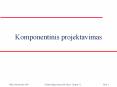 Komponentinis projektavimas PowerPoint PPT Presentation