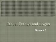 Ethos, Pathos and Logos