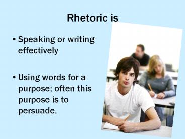 Rhetoric is
