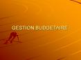 GESTION%20BUDGETAIRE PowerPoint PPT Presentation
