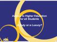 Access to Higher Education for all Students  A Duty or a Luxury? PowerPoint PPT Presentation