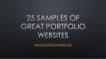 25 samples of great portfolio websites PowerPoint PPT Presentation
