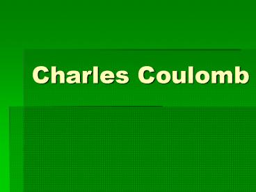 Charles Coulomb