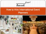 How to Hire International Event Planners