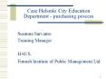 Case Helsinki City Education Department - purchasing process PowerPoint PPT Presentation