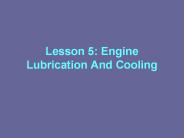 Lesson 5: Engine Lubrication And Cooling