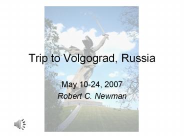 Trip to Volgograd, Russia