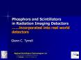 Phosphors and Scintillators in Radiation Imaging Detectors  PowerPoint PPT Presentation