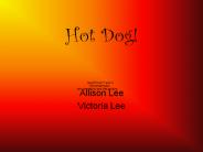 Hot Dog!
