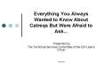 Everything You Always Wanted to Know About Catreqs But Were Afraid to Ask... PowerPoint PPT Presentation