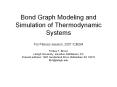 Bond Graph Modeling and Simulation of Thermodynamic Systems PowerPoint PPT Presentation