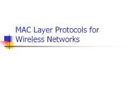 MAC Layer Protocols for Wireless Networks