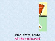 En el restaurante At the restaurant