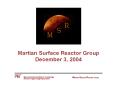 Martian%20Surface%20Reactor%20Group%20December%203,%202004 PowerPoint PPT Presentation