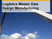 Logistics Master Data Design Manufacturing
