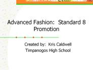 Advanced Fashion: Standard 8 Promotion