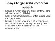 Ways to generate computer speech