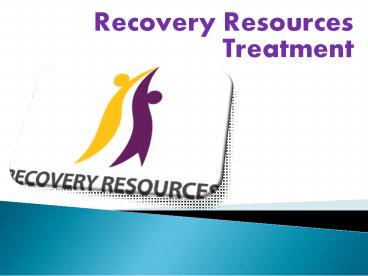 Recovery Resources Treatment