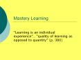 Mastery Learning PowerPoint PPT Presentation