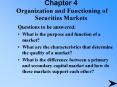 Chapter 4 Organization and Functioning of Securities Markets PowerPoint PPT Presentation