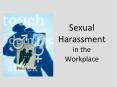 Sexual Harassment in the Workplace PowerPoint PPT Presentation
