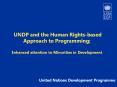 UNDP and the Human Rights-based Approach to Programming; PowerPoint PPT Presentation