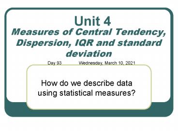 Measures of Central Tendency, Dispersion, IQR and standard deviation