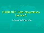 LBSRE1021 Data Interpretation Lecture 3