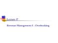 Lecture 17  Revenue Management I - Overbooking PowerPoint PPT Presentation
