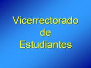 Vicerrectorado de Estudiantes