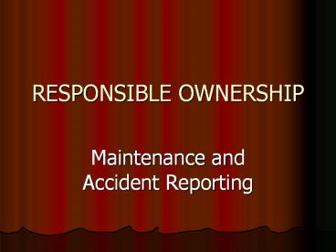 RESPONSIBLE OWNERSHIP