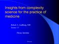 Insights from complexity science for the practice of medicine PowerPoint PPT Presentation