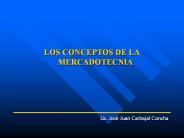 LOS CONCEPTOS DE LA MERCADOTECNIA