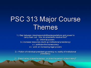 PSC 313 Major Course Themes