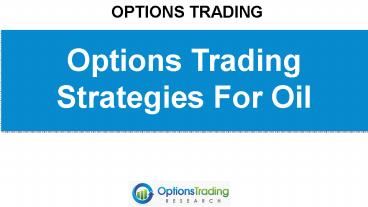 Options Trading Strategies For Oil