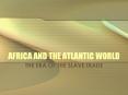 AFRICA AND THE ATLANTIC WORLD PowerPoint PPT Presentation