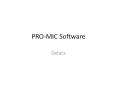 PRO-MIC Software PowerPoint PPT Presentation