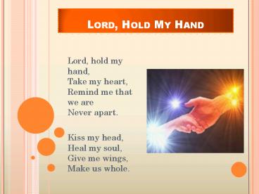 Lord, Hold My Hand