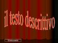IL%20TESTO%20DESCRITTIVO PowerPoint PPT Presentation