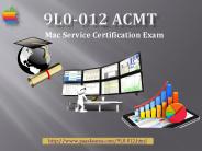 9l0-012 VCE ACMT Braindumps