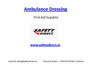 Various Ambulance Dressing in Ireland at SafetyDirect.ie