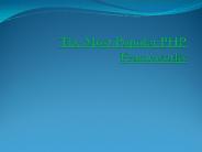 The Most Popular PHP Frameworks