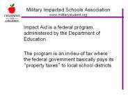 Military Impacted Schools Association www.militarystudent.org