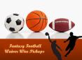 Top Fantasy Football Waiver Wire Pickups PowerPoint PPT Presentation