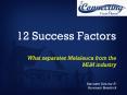 12 Success Factors PowerPoint PPT Presentation