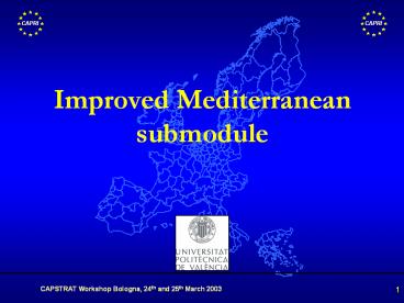 Improved Mediterranean submodule